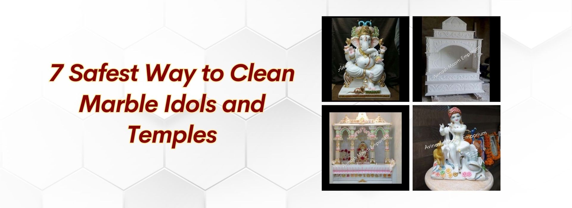7 Safest Way to Clean Marble Idols and Temples